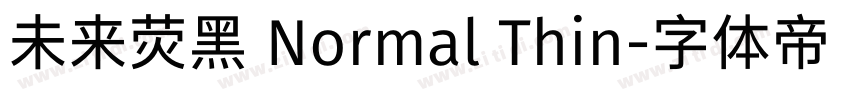 未来荧黑 Normal Thin字体转换